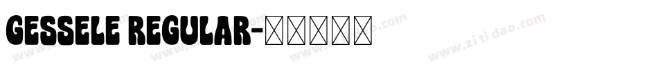 Gessele Regular字体转换